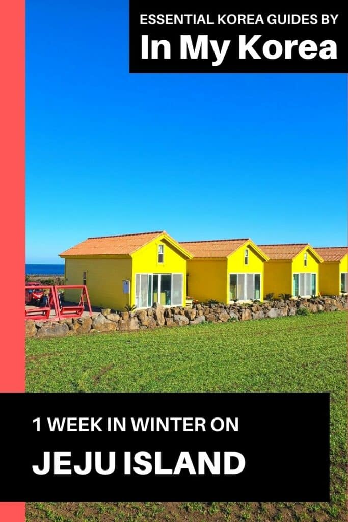 What To Do On Jeju Island In Winter: Jeju Winter Itinerary 2024 32 1 Week On Jeju Island in Winter Pin 3