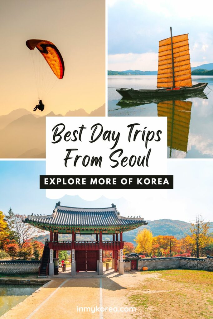 25 Best Day Trips From Seoul: Tours From Seoul To Try In 2024 42 Best Day Trips From Seoul To See Korea Pin 2