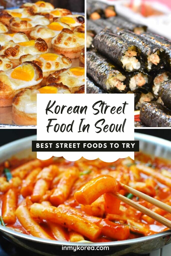 30 Best Korean Street Food: Seoul Street Eats To Try In 2024 8 Best Korean Street Food in Seoul Pin 1