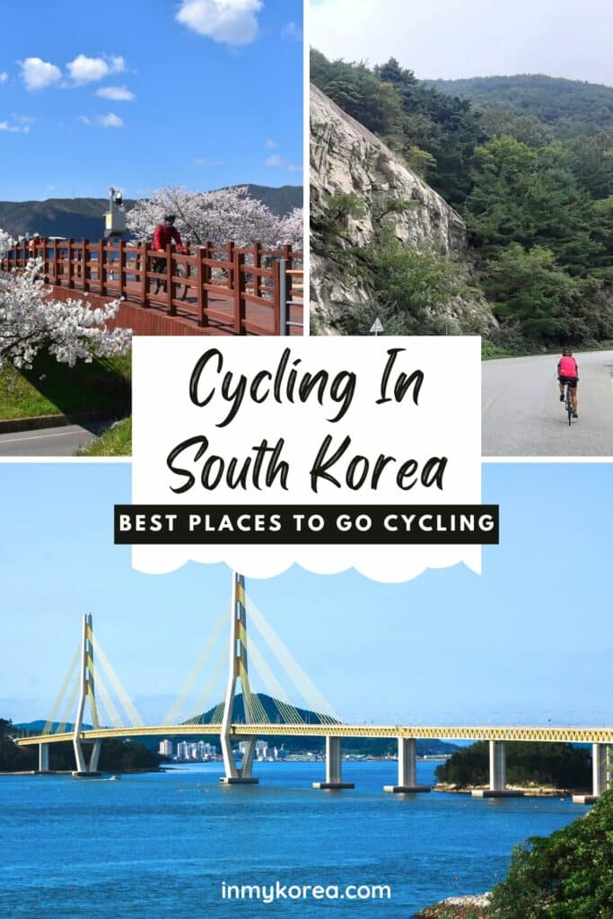 15 Best Places To Go Cycling In Korea: From Coast To Mountains 27 Best Places To Go Cycling In Korea Pin 1