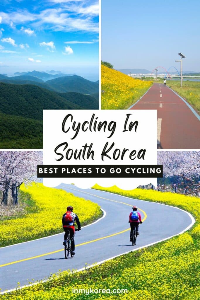 15 Best Places To Go Cycling In Korea: From Coast To Mountains 28 Best Places To Go Cycling In Korea Pin 2