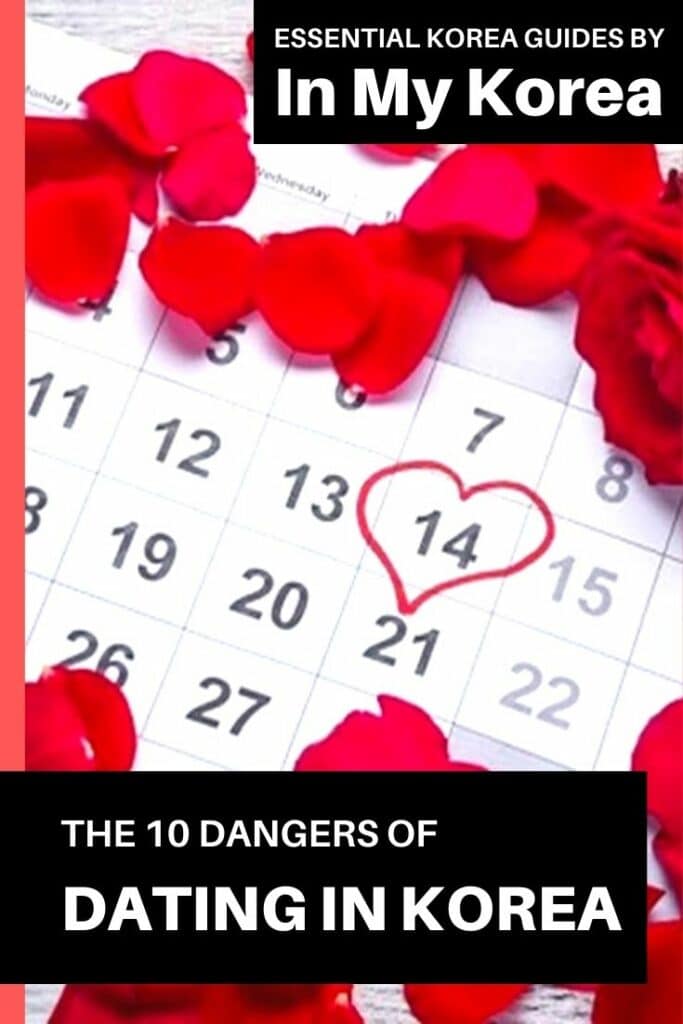 What It's Like Dating In Korea And Things To Watch Out For 18 Dangers of Dating in Korea: Korean Dating Guide For Expats Pin 2