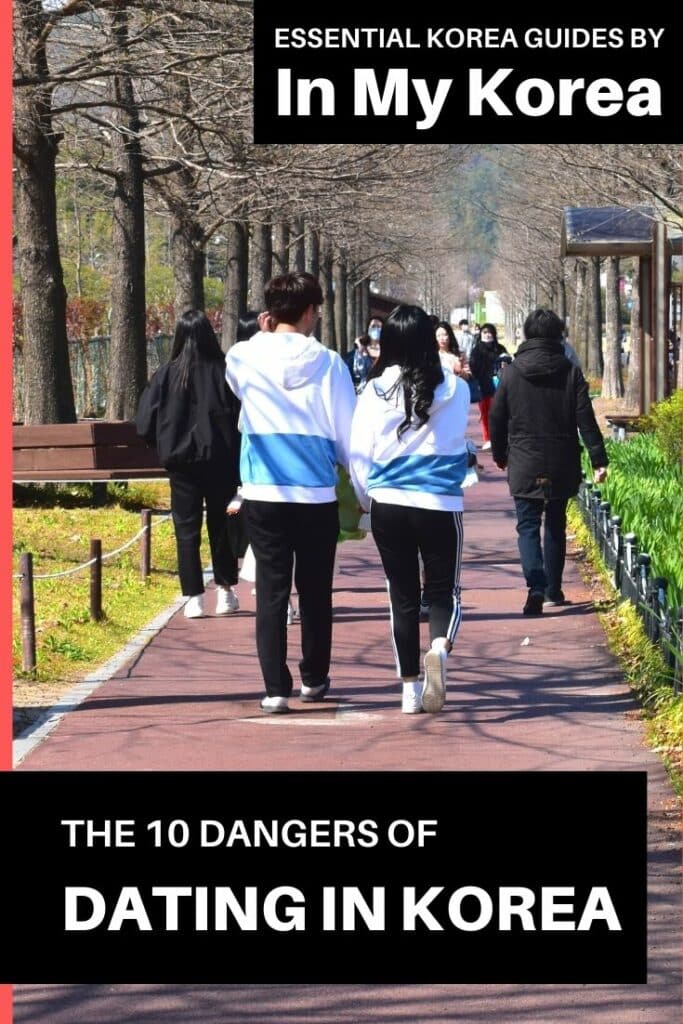 What It's Like Dating In Korea And Things To Watch Out For 17 Dangers of Dating in Korea: Korean Dating Guide For Expats Pin 1