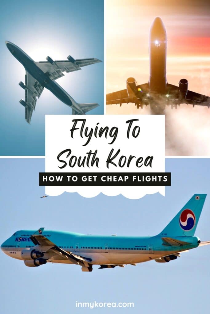 Flying To Korea: How To Get Cheap Flights To Korea In 2024 19 Flying To Korea Where To Get Cheap Flights To Korea Pin
