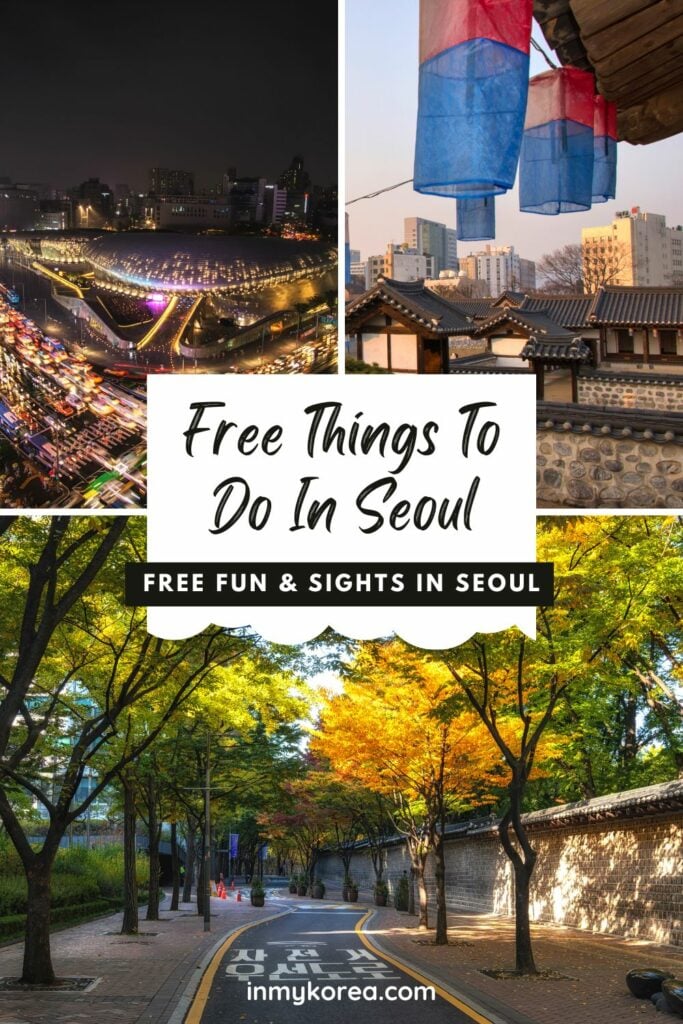 30 Best Free Things To Do In Seoul: Cheap Fun In Seoul 2024 28 Free Things To Do In Seoul Pin 1