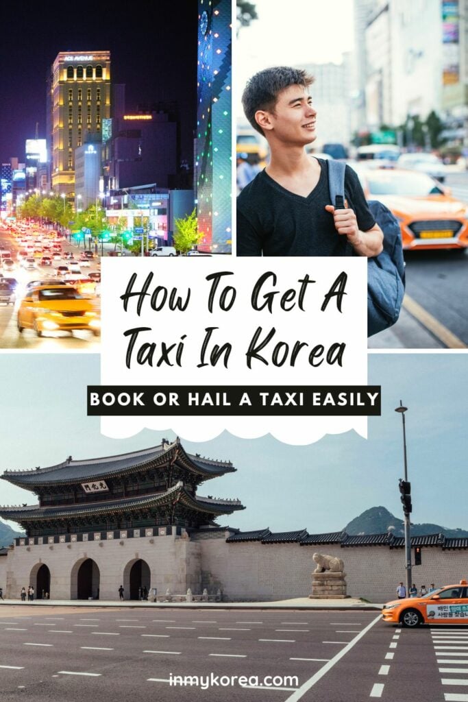 How To Get A Taxi In Korea: Hailing Or Booking A Taxi 2024 14 How To Get A Taxi In Korea Pin 2