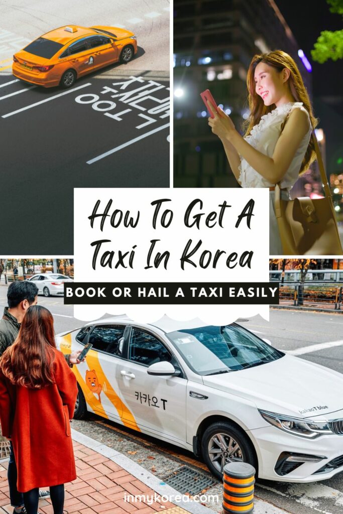 How To Get A Taxi In Korea: Hailing Or Booking A Taxi 2024 13 How To Get A Taxi In Korea Pin 3