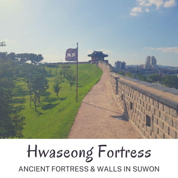 Complete South Korea Travel Guide 2024: Korean Travel Tips 72 Hwaseong fortress and walls in Suwon Korea