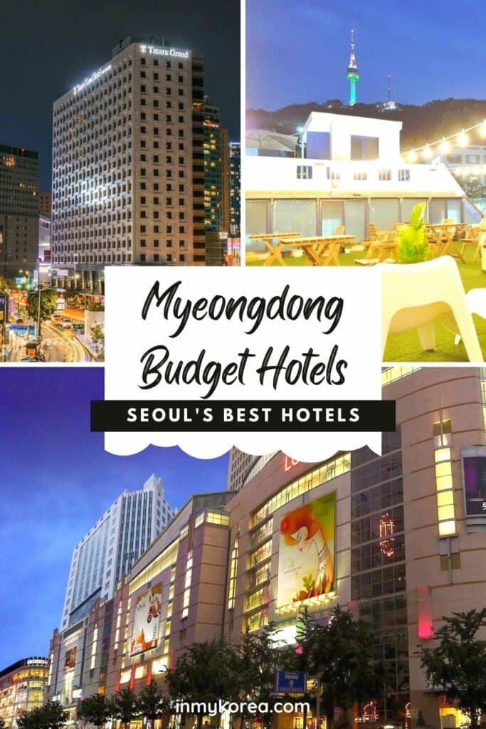 Best Hotels In Myeongdong: Where To Stay & 2024 Travel Guide 34 Top 10 Budget Hotels In Myeongdong: Best Stays Under $100 Pin 2