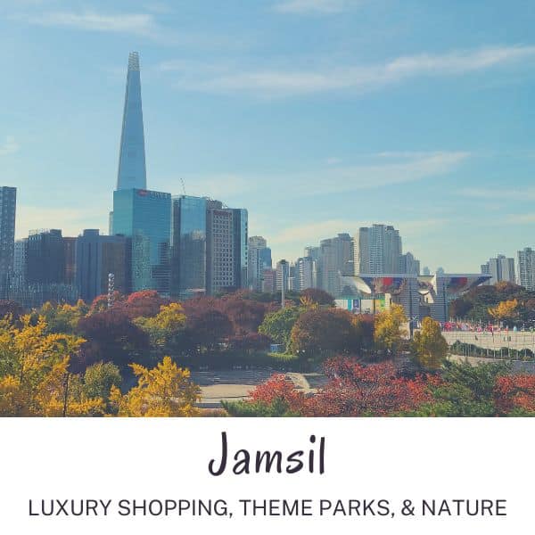 Complete South Korea Travel Guide 2024: Korean Travel Tips 29 Jamsil luxury shopping theme parks and nature