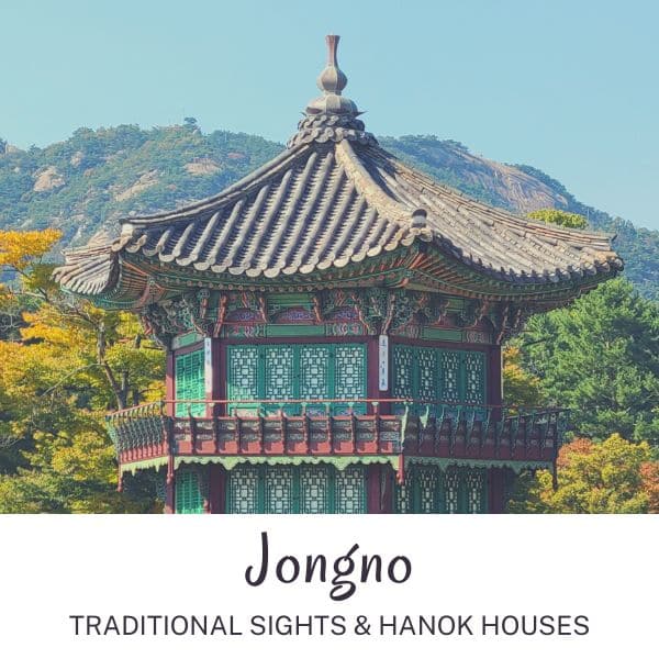 Complete South Korea Travel Guide 2024: Korean Travel Tips 28 Jongno Neighbourhood in Seoul traditional sights and hanok houses