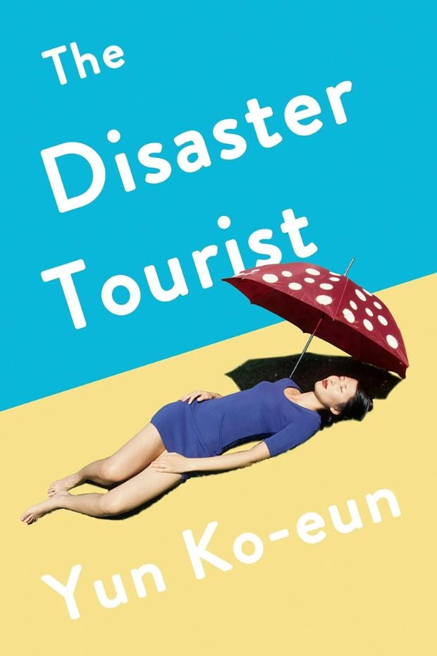 10 Must-Read Korean Novels in English That You'll Love 10 Korean Novel The Disaster Tourist