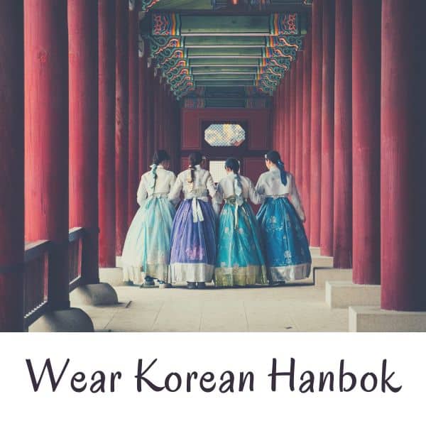 Complete South Korea Travel Guide 2024: Korean Travel Tips 89 People wearing Korean traditional hanbok dresses