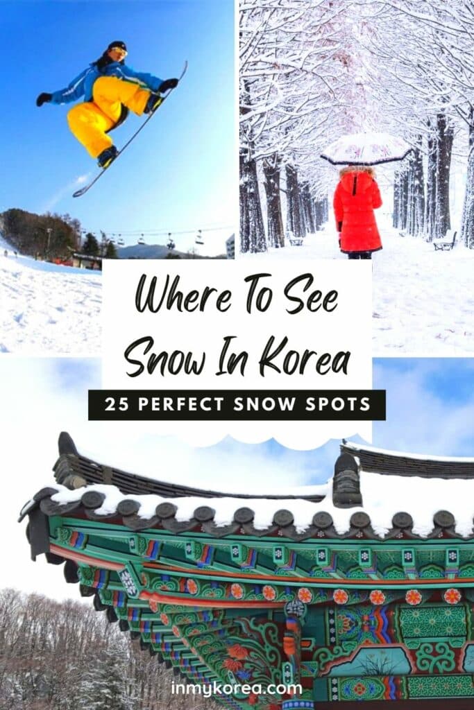 Where Does It Snow In Korea? Snow In Seoul And Korea 2024 42 Where does it snow in Korea Pin 3