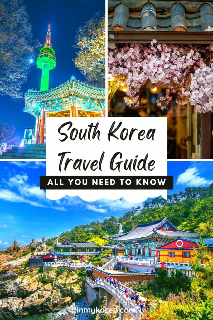 Complete South Korea Travel Guide 2024: Korean Travel Tips 126 South Korea Travel Guide For First Time Travellers Pin