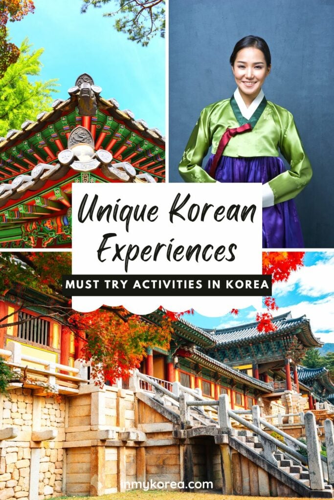 50 Unique Korean Experiences In Korea You'll Definitely Love 56 Unique Korean Experiences to try in Seoul and Korea Pin 2