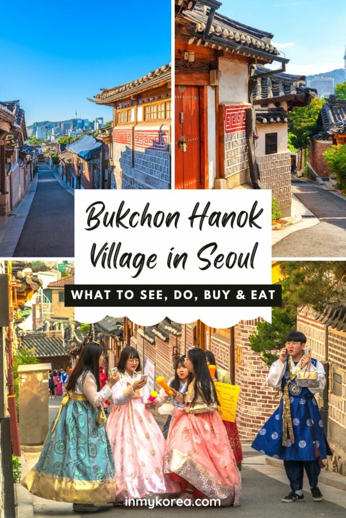 What To See And Do in Bukchon Hanok Village Seoul In 2024 30 What to see and do at Bukchon Hanok Village Seoul Pin 4