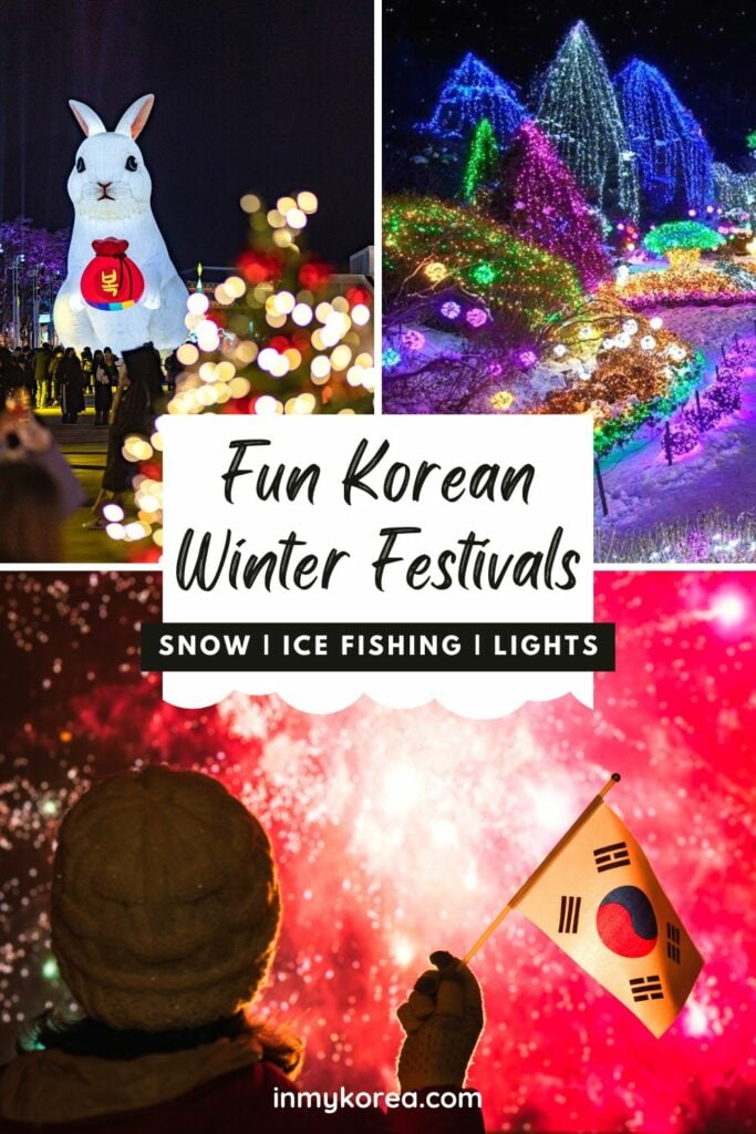 The Best Winter Festivals In Korea You Must Visit In 2024 26 Winter Festivals In Korea Ice Fishing Snow Lights Pin 1