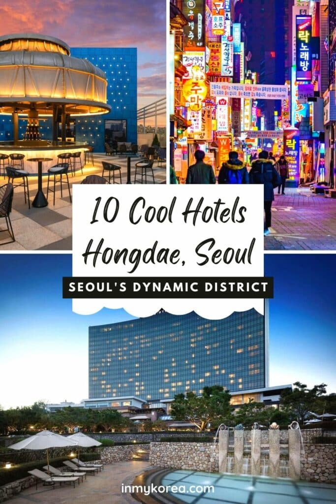 10 Best Hotels In Hongdae 2024: Seoul's Coolest District 9 Best Hotels In Hongdae Pin 2