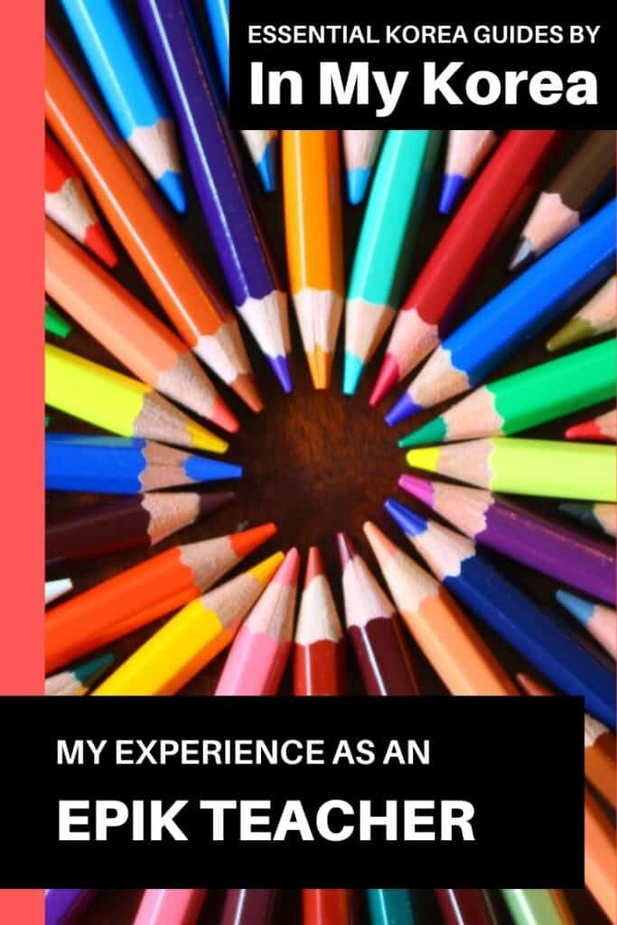 My EPIK Life: 5 Fun Years Teaching English In Korea 13 My experience as an EPIK teacher Pin 1