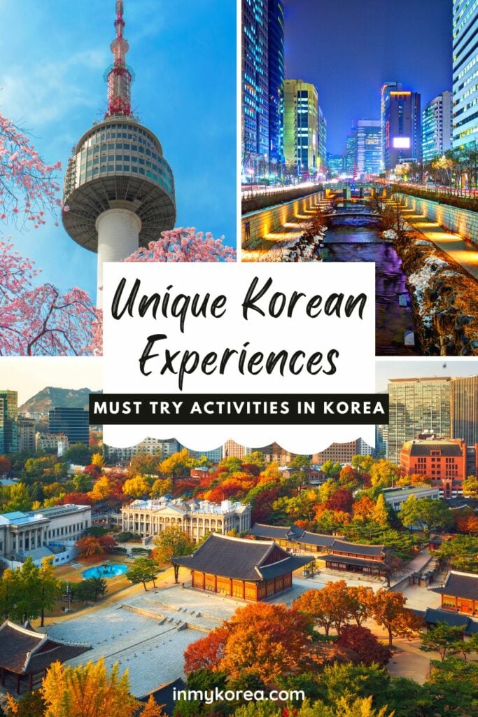 50 Unique Korean Experiences In Korea You'll Definitely Love 57 Unique Korean Experiences to try in Seoul and Korea Pin 3