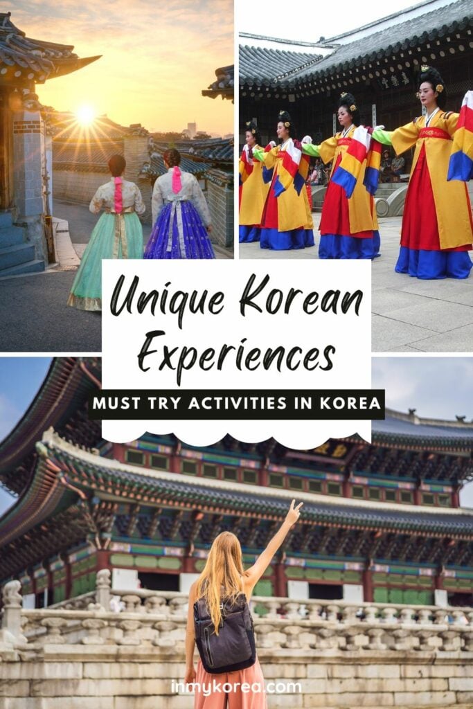 50 Unique Korean Experiences In Korea You'll Definitely Love 58 Unique Korean Experiences to try in Seoul and Korea Pin 1