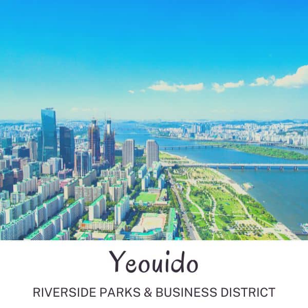 Complete South Korea Travel Guide 2024: Korean Travel Tips 32 Yeoudio riverside parks and business district